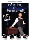 L'Atelier de l'Enchanteur - Théâtre Acte 2
