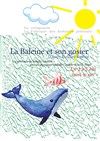 La baleine et son gosier - Théâtre de la Clarté