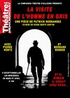 La visite de l'homme en gris - Théâtre de Ménilmontant - Salle Guy Rétoré