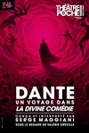 Dante : Un voyage dans la Divine Comédie - Théâtre de Poche Montparnasse - Le Poche