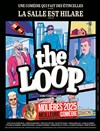 The Loop - Théâtre Saint Georges