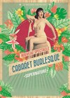 Le Cabaret Burlesque - La Comédie de Limoges