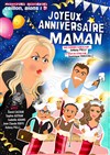 Joyeux anniversaire maman - O Café Théâtre