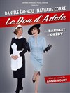 Le don d'Adèle - Théâtre de Longjumeau