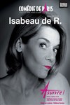 Isabeau de R. dans A Suivre ! - Comédie de Paris
