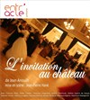 L'Invitation au château - Théâtre du Lycée La Rochefoucauld