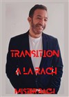 Mister Rach dans Transition à la Rach - Théâtre Nice Saleya (anciennement Théâtre du Cours)