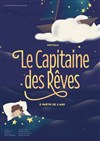Le Capitaine des Rêves - Théâtre Comédie Odéon