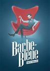Barbe Bleue par Oya Kephale - Théâtre Armande Béjart