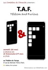 T.A.F (Telecom And Furious) - Théâtre du Temps