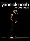 Yannick Noah acoustique - Arènes de l'Agora
