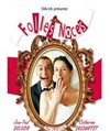 Folles Noces - Théâtre des Beaux Arts