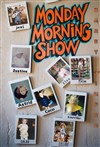 The Monday Morning Show - Les Rendez-vous d'ailleurs