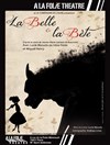 La belle et la bête - A La Folie Théâtre - Grande Salle