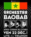 Orchestra Baobab - Le Trianon