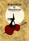 Sortilèges et Maléfices - Aktéon Théâtre 