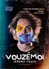 Vouzémoi - Théâtre Instant T