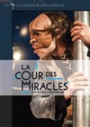 La Cour des Miracles - Cour de l'Hôtel de Beauvais
