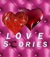 Love Scories - Salle des fêtes André Kerkhove