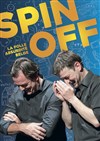 Spin Off - Théâtre des Feuillants