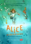 Alice au pays des miroirs - Théâtre Essaion
