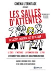 Les salles d'attentes - Cinema L'Ermitage