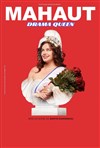 Mahaut dans Drama Queen - La Comédie d'Aix