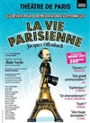 La Vie Parisienne - Théâtre de Paris - Grande Salle