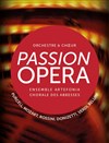 Passion Opéra - Théâtre Armande Béjart