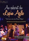 Au cabaret du lapin agile - Théâtre Darius Milhaud