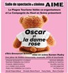 Oscar et la dame rose - Salle de spectacle d'Aime