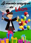 Le monde magique de Léon - Le Repaire de la Comédie
