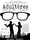Adultères - Alambic Comédie