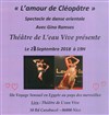 L'amour de Cléopâtre - Théâtre de l'Eau Vive