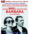 Dis-moi Brel raconte-moi Barbara en chansons - Café Théâtre du Têtard