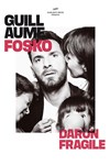 Guillaume Fosko dans Daron fragile - Comédie Le Mans