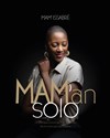 Mam' Issabré dans Mam'an Solo - Espace Gerson