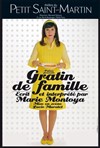 Marie Montoya dans Gratin de famille - Théâtre du Petit Saint Martin