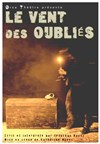 Le vent des oubliés - A La Folie Théâtre - Petite Salle