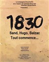 Sand - Hugo - Balzac - Théâtre du Gymnase Marie-Bell - Grande salle