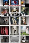 Mises en Capsules 12 - Théâtre Lepic