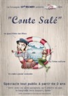 Conte salé - Théâtre de la Violette