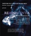 Reminiscentia - Théâtre du Gymnase Marie-Bell - Grande salle