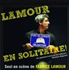 Fabrice Lamour dans Lamour en solitaire - Pittchoun Théâtre / Salle 1