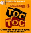 Toc Toc - Théâtre du Rempart