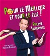 Philippe Souverville dans Pour le meilleur et pour le clic - La Comédie de Toulouse
