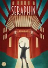 Seraphin - Palais des Congrès