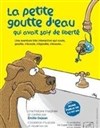 La petite goutte d'eau qui avait soif de liberté - Les Petits Z'Artistes