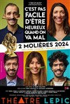 C'est pas facile d'être heureux quand on va mal - Théâtre Lepic