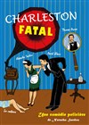 Charleston Fatal - Café Théâtre le Flibustier